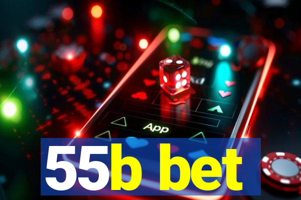 55b bet